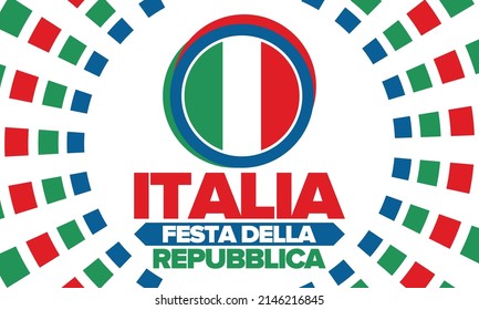 Italia. Festa della Repubblica. Text in italian: Italian Republic Day. Happy national holiday. Celebrated annually on June 2 in Italy. Italy flag. Patriotic design. Vector illustration
