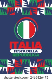 Italia. Festa della Repubblica. Text in italian: Italian Republic Day. Happy national holiday. Celebrated annually on June 2 in Italy. Italy flag. Patriotic design. Vector illustration