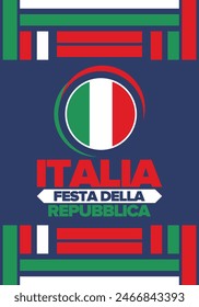 Italia. Festa della Repubblica. Text in italian: Italian Republic Day. Happy national holiday. Celebrated annually on June 2 in Italy. Italy flag. Patriotic design. Vector illustration
