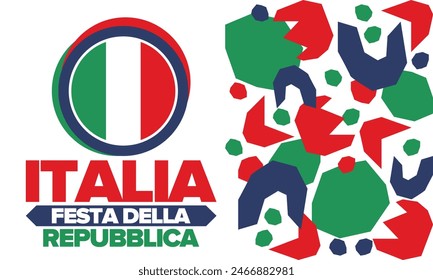 Italia. Festa della Repubblica. Text in italian: Italian Republic Day. Happy national holiday. Celebrated annually on June 2 in Italy. Italy flag. Patriotic design. Vector illustration