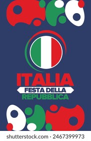 Italia. Festa della Repubblica. Text in italian: Italian Republic Day. Happy national holiday. Celebrated annually on June 2 in Italy. Italy flag. Patriotic design. Vector illustration