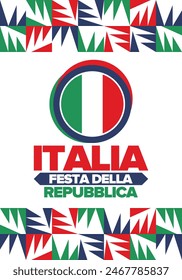 Italia. Festa della Repubblica. Text in italian: Italian Republic Day. Happy national holiday. Celebrated annually on June 2 in Italy. Italy flag. Patriotic design. Vector illustration