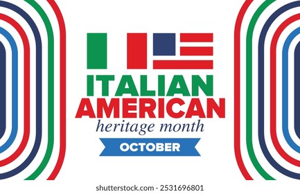 Italian American Heritage Month. Happy holiday celebrate annual in October. Italy and United States flag. Culture month. Patriotic design. Poster, card, banner, template. Vector illustration