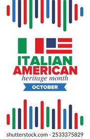 Italian American Heritage Month. Happy holiday celebrate annual in October. Italy and United States flag. Culture month. Patriotic design. Poster, card, banner, template. Vector illustration