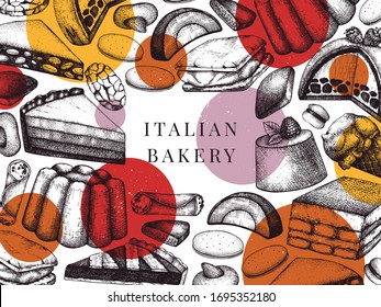 Italian bakery frame. Trendy geometric collage. Hand drawn desserts, pastries, cookies sketch template. Baking menu design.  Italian sweets background for fast food delivery, cafe, restaurant menu.