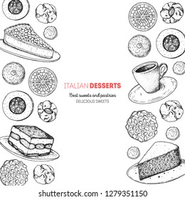 Italian breakfast. Italian dessert vector illustration. Hand drawn sketch. Vintage design template. Panna cotta, tiramisu, bombolone, torta caprese, biscotti, pizzelle illustration. 