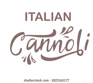 Italian Cannoli text, Italian dessert, vector illustration. Icon, logo, bage