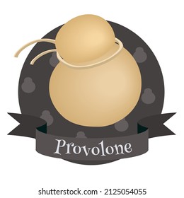 Italian cheese provolone. Colorful illusration for cafe, bakery, restaurant menu or logo and label. Traditional farm product.