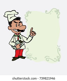 Italian chef decided, somewhat angry. Is showing, as if he were in front of a blackboard, the data you want.