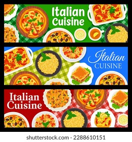 Pancartas de cocina italiana, platos de comida de restaurante y menú de comidas, vector. Cocina italiana comida tradicional pasta canelones, pizza Margherita y Marinara y risotto con pollo y verduras