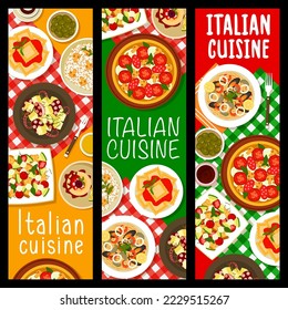 Italian cuisine food vertical banners. Mushroom risotto, pizza Diavola and ravioli with tomato sauce, tomato mozzarella salad Caprese, cake Cassata and octopus potato salad, seafood spaghetti pasta