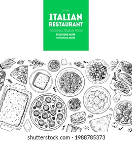 Italian Cuisine Menu. Top view. Sketch illustration. Italian food. Design template. Hand drawn illustration. Black and white. Engraved style. Pasta and pizza, antipasto. Authentic dishes.