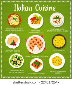 Italian cuisine menu vector chicken salad with pasta and vegetables, omelette frittata, pasta salad with cream sauce, amaretti cookies. Cheese pie crosstata, creamy polenta and tuna salad Italy meals