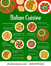 Italian cuisine restaurant meals menu. Stuffed artichoke, chicken, Caesar and Caponata salads, Crostini with Pesto sauce, pasta salad with smoked fish, beef Carpaccio, tomato mozzarella salad Caprese