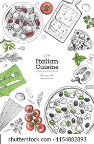 Italian cuisine top view frame. A set of Italian dishes with pasta and pizza. Food menu design template. Vintage hand drawn sketch vector illustration. Engraved image