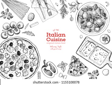 Italian cuisine top view frame. A set of Italian dishes with pasta and pizza. Food menu design template. Vintage hand drawn sketch vector illustration. Engraved image