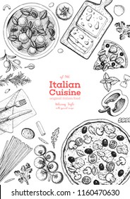 Italian cuisine top view frame. A set of Italian dishes with pasta and pizza. Food menu design template. Vintage hand drawn sketch vector illustration. Engraved image