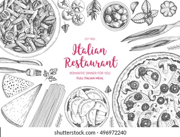 Italian cuisine top view frame. A set of classic Italian dishes with pizza, ravioli, pasta penne. Food menu design template. Vintage hand drawn sketch vector illustration. Engraved image.