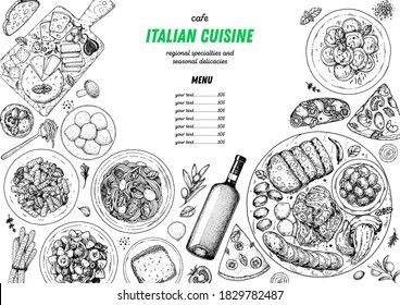 Italian Cuisine. Top view. Sketch illustration. Italian food. Design template. Hand drawn illustration. Black and white. Engraved style. Pasta and pizza, antipasto. Authentic dishes.