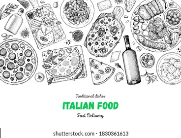 Italian Cuisine. Top view. Sketch illustration. Italian food. Design template. Hand drawn illustration. Black and white. Engraved style. Authentic dishes.
