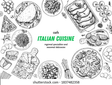 Italian Cuisine. Top view. Sketch illustration. Italian food. Design template. Hand drawn illustration. Black and white. Engraved style. Pasta and pizza, antipasto. Authentic dishes.