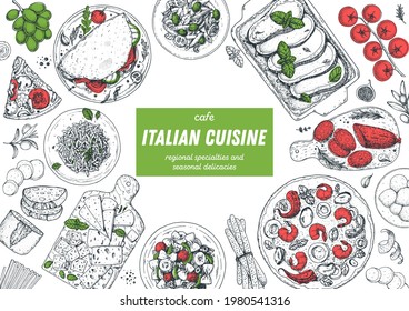Italian Cuisine. Top view. Sketch vector illustration. Italian food. Design template. Hand drawn illustration. Black and white. Engraved style. Pasta and pizza, antipasto. Authentic dishes.