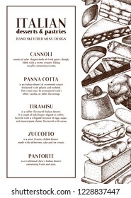 Italian desserts menu design. Hand drawn pastries, confections sketches. Fast food illustrations in engraved style. Vector cafe or bakery template. 