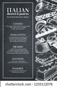 Italian desserts menu design. Hand drawn confections and pastries on chalkboard. Fast food sketches in engraved style. Vector template for cafe or bakery.