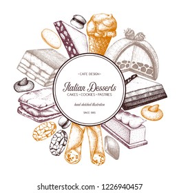 Italian desserts menu design. Vector baking and pastries background. Traditional sweet food sketches in engraved style. Fastfood template. 