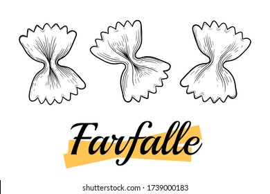 Italian Farfalle pasta. Hand-drawn sketch in the style of engraving. Traditions of Italian cuisine. For menu design, packaging, etc. Vector drawing isolated on a white background.