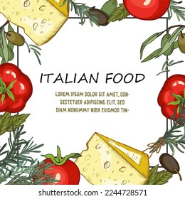 Italian food banner or card mockup for food packaging labels and restaurant menu template, hand drawn vector illustration isolated on white. Italian Parmesan cheese, herbs, olives and tomato.