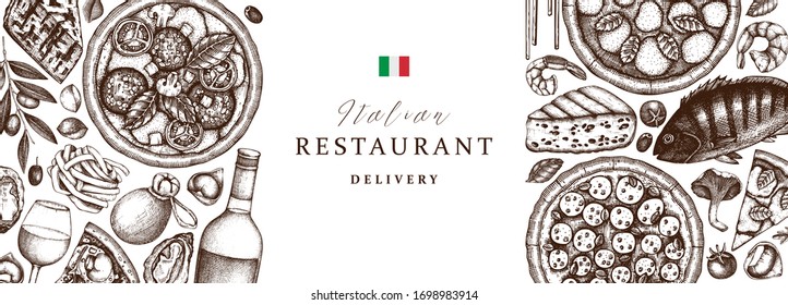 Italian food and drinks menu frame design. Hand drawn pizza and pasta top view banner. Engraved style Fresh food template. Italian cuisine vintage sketch for fast food delivery, pizzeria, restaurant.