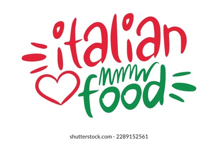 Italian Food. Handwritten vector lettering. Unique hand drawn nursery poster. Cute phrases. Ink brush calligraphy. Scandinavian nordic style quote. Poster design, t-shirt print. Illustration art