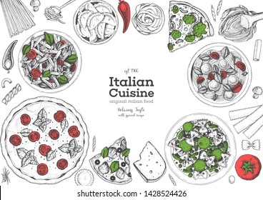 Italian food top view menu template. A set of Italian dishes with pasta and pizza. Food menu design template. Vintage hand drawn sketch vector illustration. Engraved image