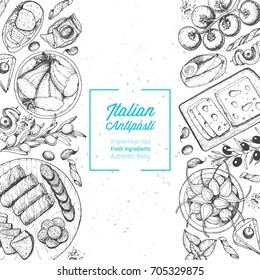 Italian food top view poster. A set of Italian Antipasti. Food menu design template. Vintage hand drawn sketch vector illustration. Engraved image