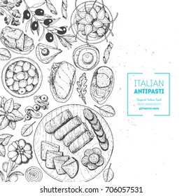 Italian food top view poster. A set of Italian Antipasti. Food menu design template. Vintage hand drawn sketch vector illustration. Engraved image