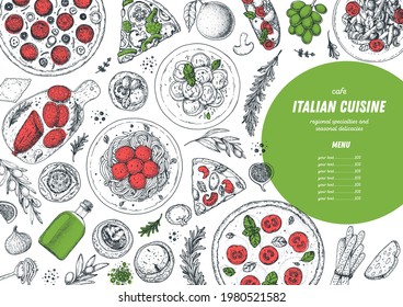 Italian Food. Top view. Sketch illustration. Italian cuisine. Design template. Hand drawn vector illustration. Black and white. Engraved style. Authentic dishes