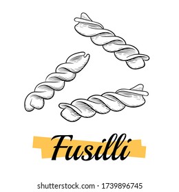 Italian Fusilli pasta. Drawing engraving, ink, line art. Traditions of Italian cuisine. For menu design, packaging, etc. Vector drawing isolated on a white background.