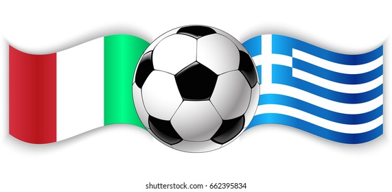 Italian and Greek wavy flags with football ball. Italy combined with Greece isolated on white. Football match or international sport competition concept.