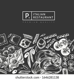 Italian pasta with addition design template. Hand drawn vector food illustration on chalk board. Engraved style. Retro pasta different kinds background.