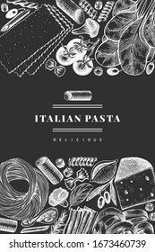 Italian Pasta With Addition Design Template. Hand Drawn Vector Food Illustration On Chalk Board. Engraved Style. Retro Pasta Different Kinds Background.