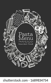 Italian pasta with addition design template. Hand drawn vector food illustration on chalk board. Engraved style. Retro pasta different kinds background.