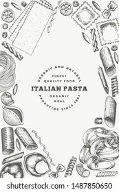 Italian pasta design template. Hand drawn vector food illustration. Engraved style. Vintage pasta different kinds background.