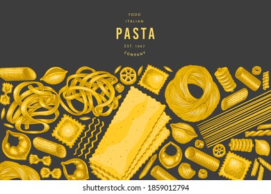 Italian pasta design template. Hand drawn vector food illustration. Vintage pasta different kinds background.