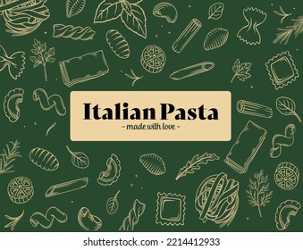 Italian pasta design template vector illustration. Green vintage cover with hand drawn line sketches of different types of pasta for cooking, food ingredient to cook authentic menu of Italy cuisine