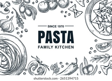 Italian pasta and ingredients frame. Vector hand drawn sketch illustration. Restaurant, cafe, trattoria menu, banner, poster, label package design elements on white background