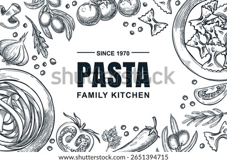 Italian pasta and ingredients frame. Vector hand drawn sketch illustration. Restaurant, cafe, trattoria menu, banner, poster, label package design elements on white background