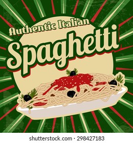 Italian pasta. Spaghetti with sauce poster in vintage style, vector illustration