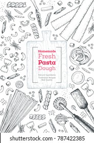 Italian pasta top view frame. Hand drawn vector illustration. Collection of pasta different types. Italian food design template. Engraved sketch style.