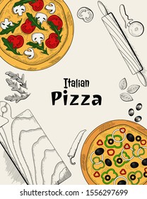 Italian pizza, ingredients and cooking items, top view. Food menu design template. Vintage hand drawn sketch, vector illustration. Engraved style illustration. Pizza label for menu. Pizza shop design.
